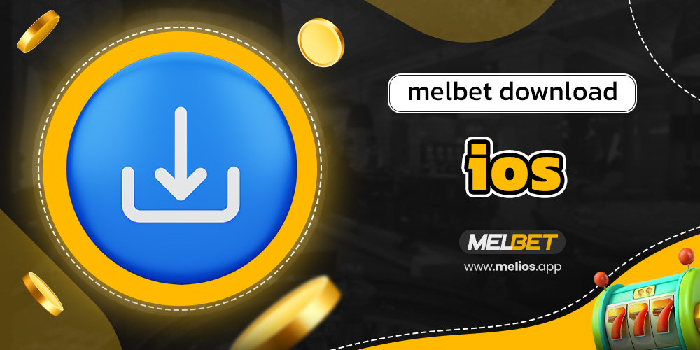 melbet download ios